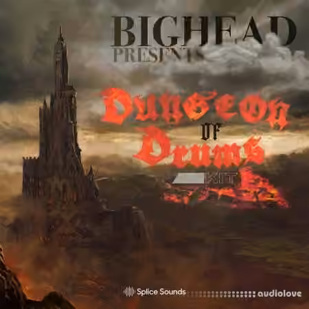 Splice Sounds BIGHEAD PRESENTS Dungeon of Drums Kit [WAV]