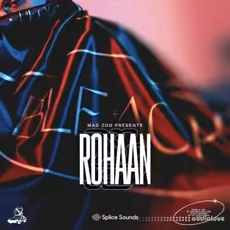 Splice Sounds MAD ZOO presents Rohaan Sample Pack [WAV]