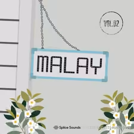 Splice Sounds Malay Vol.2 Sample Pack [WAV, Synth Presets]