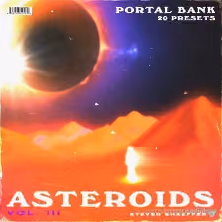 Steven Shaeffer Asteroids Vol. III (Portal Bank) [Synth Presets]