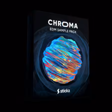 Stickz CHROMA Edm Sample Pack [WAV, MiDi]