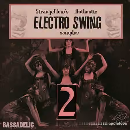 Strange Flow's Authentic Electro Swing Samples Vol.2 [WAV]