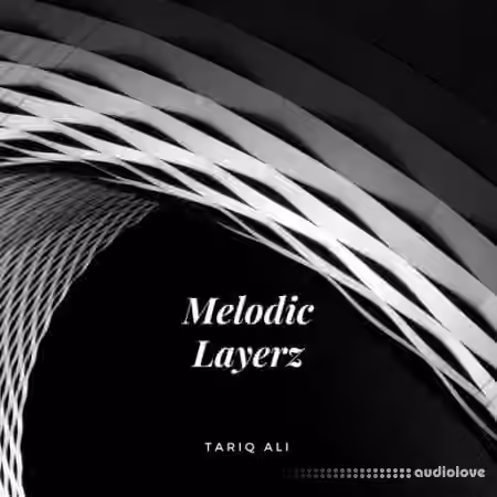 Tariq Ali Melodic Layerz [WAV]