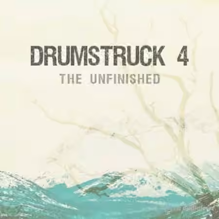 The Unfinished Drumstruck 4 [KONTAKT]