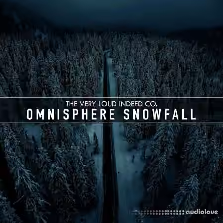 The Very Loud Indeed Co Omnisphere Snowfall [Synth Presets]