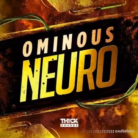 THICK Sounds Ominous Neuro [WAV]