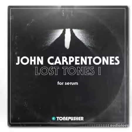 Tonepusher John Carpentones Lost Tones [Synth Presets]