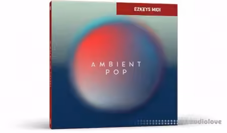 Toontrack Ambient Pop EZkeys v1.0.0 [MiDi] [WiN]