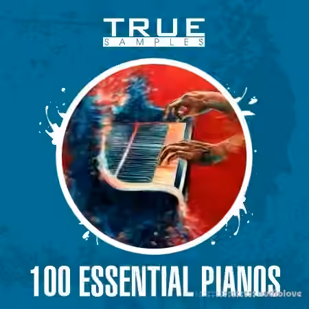 True Samples 100 Essential Pianos [WAV, MiDi]