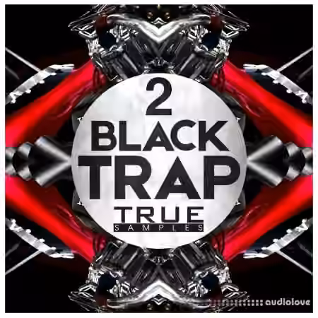 True Samples Black Trap 2 [WAV, Synth Presets]