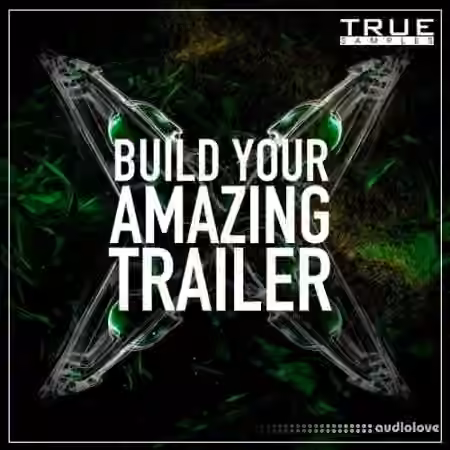 True Samples Build Your Amazing Trailer [WAV, MiDi]