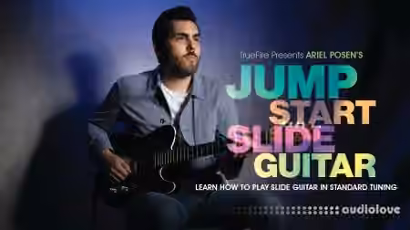 Truefire Ariel Posen's Jump Start Slide Guitar [TUTORiAL]