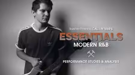 Truefire Callum Bair's Essentials Modern RnB [TUTORiAL]