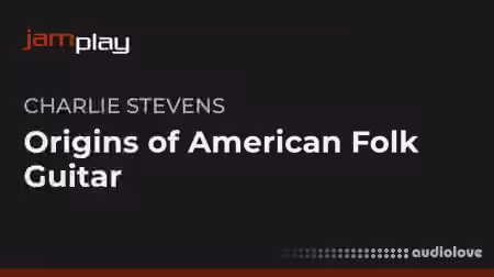 Truefire Charlie Stevens' Origins of American Folk Guitar [TUTORiAL]