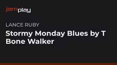 Truefire Lance Ruby's Stormy Monday Blues by T-Bone Walker [TUTORiAL]