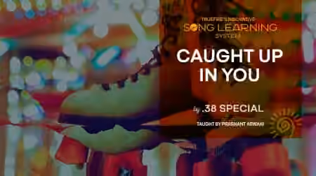 Truefire Prashant Aswani's Song Lesson Caught Up In You [TUTORiAL]