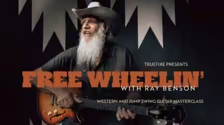 Truefire Ray Benson's Free Wheelin' with Ray Benson [TUTORiAL]