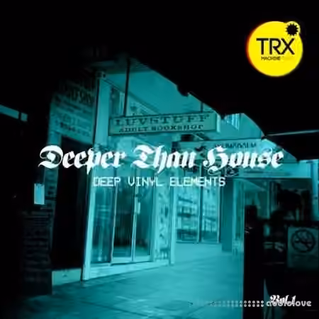 TRX Machinemusic Deeper Than House Deep Vinyl Elements Volume 1 [WAV]