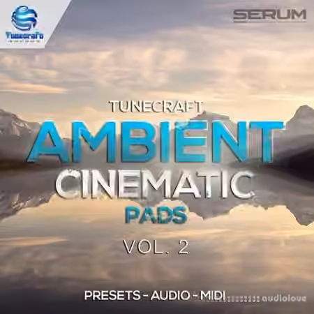Tunecraft Sounds Ambient Cinematic Pads Vol.2 [WAV, MiDi, Synth Presets]