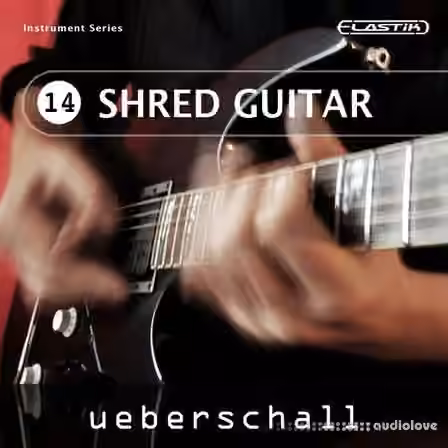 Ueberschall Shred Guitar [Elastik]