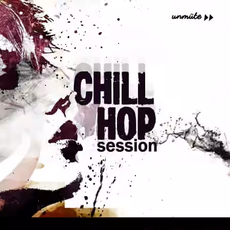 Unmute Chill Hop Session Vol.1 [MULTiFORMAT]