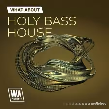WA Production Holy Bass House [WAV, MiDi, Synth Presets, Ableton Live]