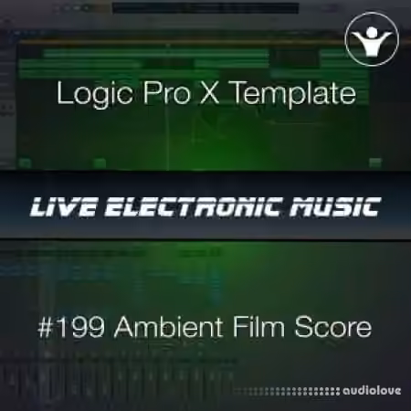 We Make Dance Music Ambient Film Score Logic Pro X Template | Live Electronic Music #199 [DAW Templates]