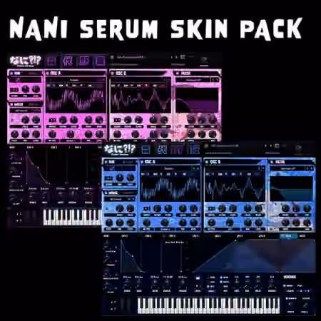 WXAudio NANI Serum Skin Pack