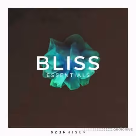 Zenhiser Bliss Essentials [WAV]