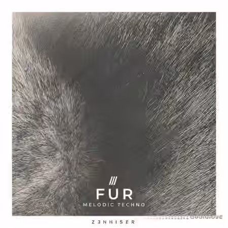 Zenhiser Fur Melodic Techno [WAV]