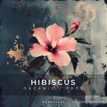 Zenhiser Hibiscus - Organic / Progressive [WAV]