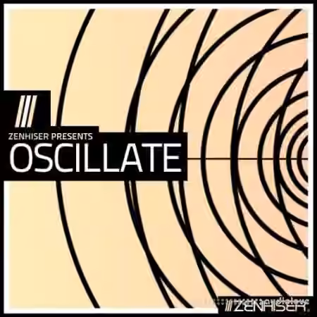 Zenhiser Oscillate [WAV, MiDi]